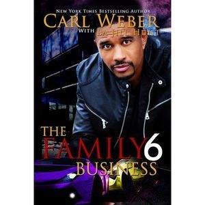 The Family Business 6 -- Carl Weber